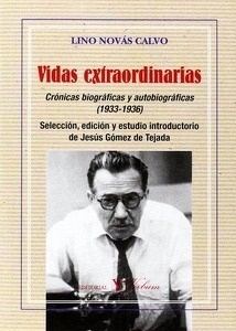 Vidas extraordinarias. Crónicas biográficas y autobiográficas (1933-1936)