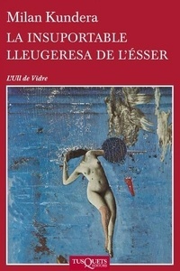 La insuportable lleugeresa de l'ésser