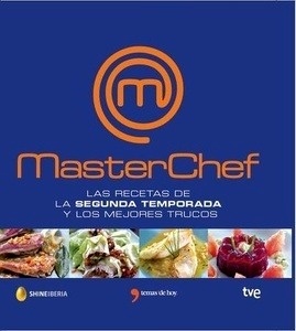 Masterchef, recetas y trucos de la segunda temporada