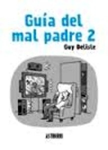 Guía del mal padre 2