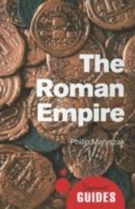 The Roman Empire: A Beginner's Guide