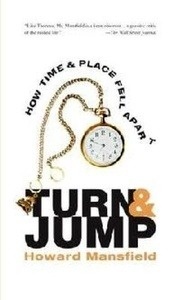 Turn and Jump: How Time and Place Fell Apart