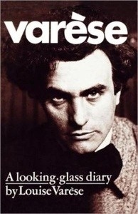 Varèse: A Looking Glass Diary