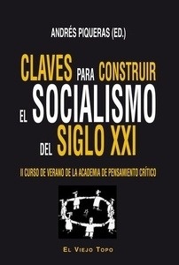 Claves para construir el socialismo del Siglo XXI