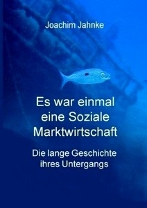 Es war einmal eine Soziale Marktwirtschaft