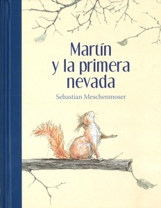 Martín y la primera nevada