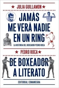 Jamás me verá nadie en un ring