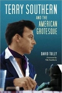 Terry Southern and the American Grotesque
