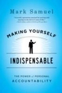 Making Yourself Indispensable