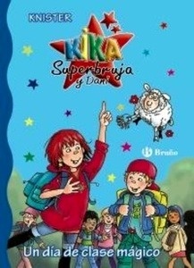 Kika Superbruja en un día de clase mágico