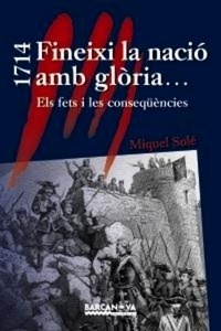 1714 Fineixi la nació amb glòria...