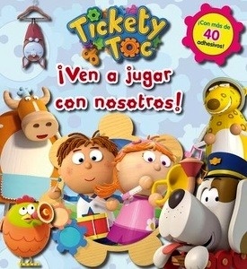 Tickety Toc. ¡Ven a jugar con nosotros!