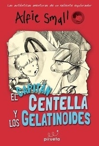 El capitán centella y los gelatinoides