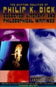 The Shifting Realities of Philip K. Dick