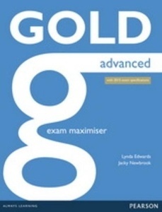 Gold Advanced (2015 exam) Exam Maximizer without Key with Online Audio