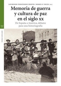 Memoria de guerra y cultura de paz en el siglo XX