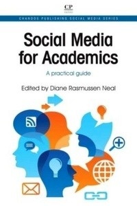 Social Media for Academics: A Practical Guide