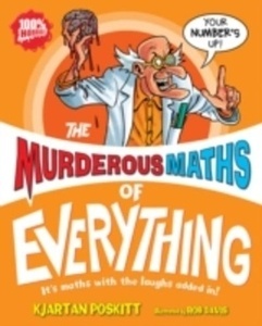 The Murderous Maths of Everthing