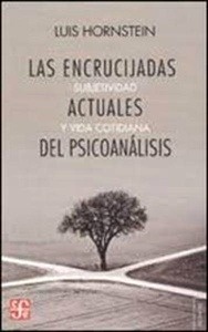 Las encrucijadas actuales del psicoanálisis