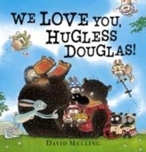 We Love You, Hugless Douglas!