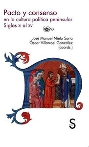 Pacto y consenso en la cultura peninsular (siglos XI al XV)