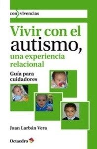 Vivir con el autismo, una experiencia relacional