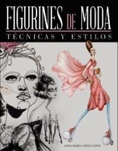 Figurines de moda. Técnicas y estilos