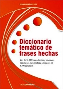 Diccionario temático de frases hechas