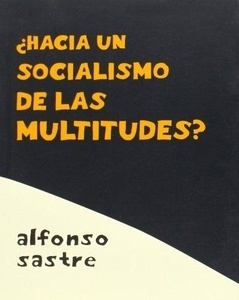 ¿Hacía un socialismo de las multitudes?