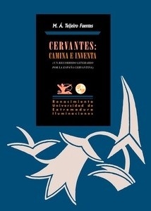 Cervantes: Camina e inventa