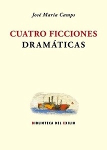 Cuatro ficciones dramáticas