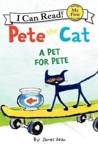 Pete the Cat: A Pet for Pete