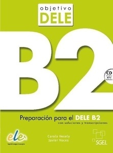 Objetivo DELE (B2) Modelos de examen + clave + CD audio