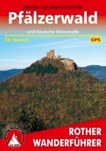 Rother Wanderführer Pfälzerwald und Deutsche Weinstrasse