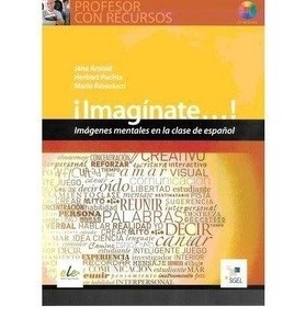 ¡Imagínate...! Imágenes mentales en la clase de español + CD audio