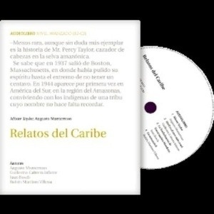 Relatos del caribe (B2-C2) + glosario + CD audio