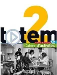 Totem 2 (A2) Cahier d'activités + CD