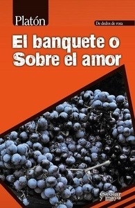 El Banquete o Sobre el amor