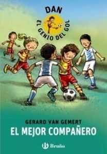 Dan, el genio del gol. El mejor compañero