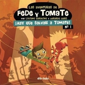 Las aventuras de Fede y Tomate 1