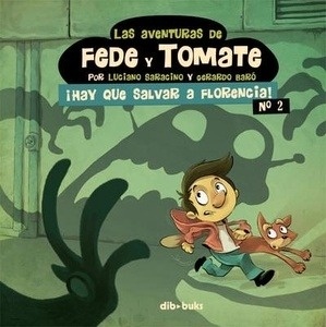 Las aventuras de Fede y Tomate 2