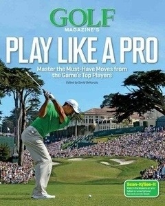 Golf Magazine's Play Like a Pro