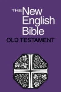 The New English Bible: The Old Testament