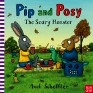 Pip and Posy: the Scary Monster