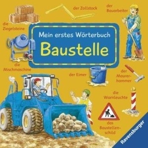 Mein erstes Wörterbuch. Baustelle