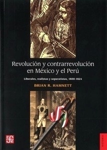 Revolución y contrarrevolución en México y el Perú