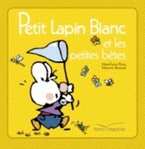 Petit lapin blanc et les petites bêtes