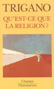 Qu'est-ce que la religion ?