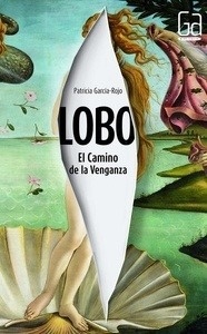 Lobo: El Camino de la Venganza