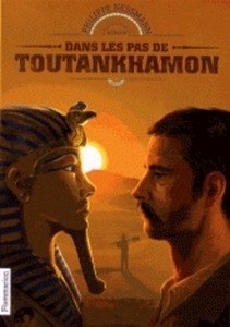 Dans les pas de Toutankhamon